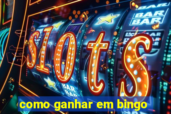 como ganhar em bingo